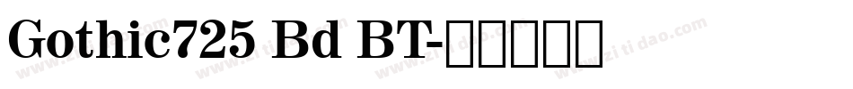 Gothic725 Bd BT字体转换